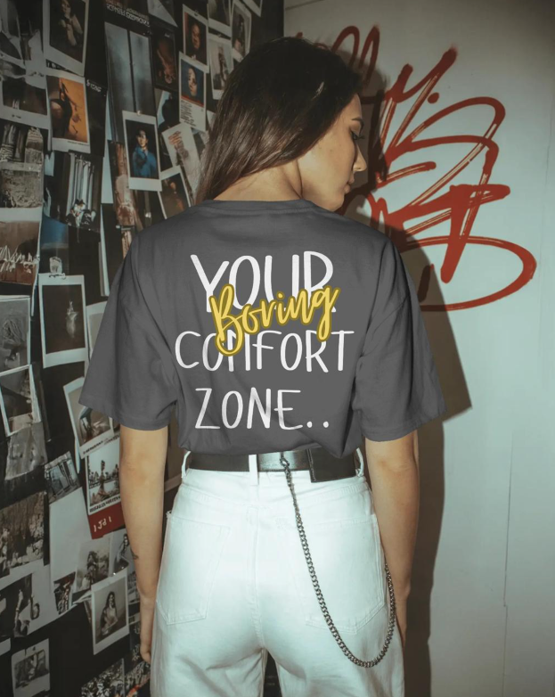 Your comfort zone...